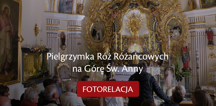 Pielgrzymka Róż Różańcowych na Górę Św. Anny
