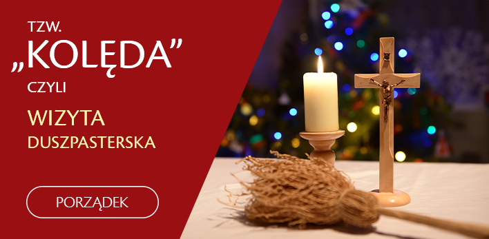 ''Kolęda'' czyli Wizyta duszpasterska 2025/26