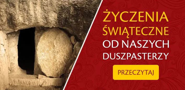 Życzenia świąteczne od naszych duszpasterzy - przeczytaj