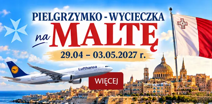 Malta 2027 - zapraszamy na pielgrzymko-wycieczkę śladami św. Pawła, w blasku śródziemnomorskiego słońca