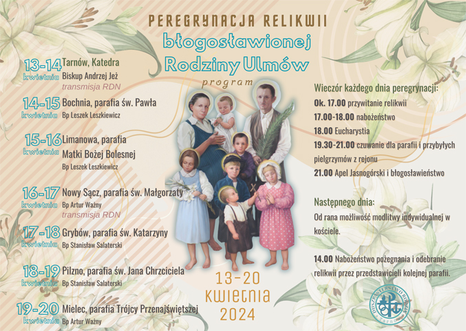 Tak wygląda program peregrynacji relikwii bł. Rodziny Ulmów w diecezji tarnowskiej (źródło.www.rdn.pl)